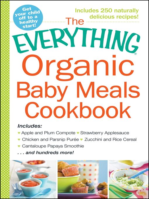 Title details for The Everything Organic Baby Meals Cookbook by Adams Media - Available